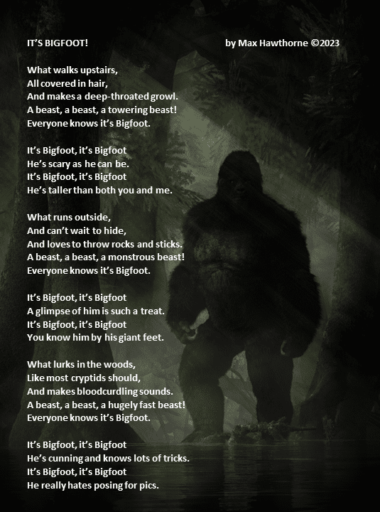 Read more about the article IT’S BIGFOOT! (Ode to Bigfoot)      by Max Hawthorne
